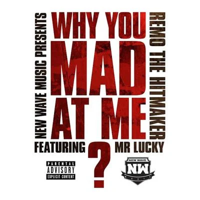 Mr. LuckyThom Yorke Why You Mad At Me? (feat. Mr. Lucky)