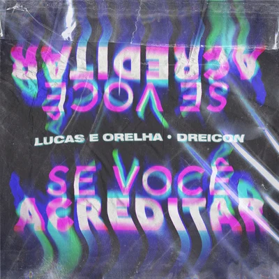 Se Você Acreditar 专辑 Dreicon