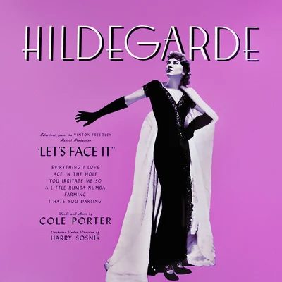 Let&#x27;s Face It (From the Musical &#x27;&#x27;Let&#x27;s Face It&#x27;&#x27;) 专辑 Hildegarde