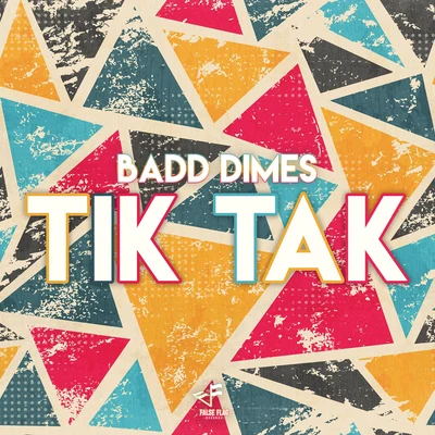 TIK TAK 专辑 Badd Dimes