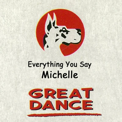 Everything You Say 專輯 Michelle/Morillo