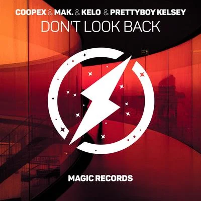 Don&#x27;t Look Back 专辑 Coopex/Mokaby/Adam Trigger