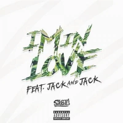 I min love (feat. Jack Jack) 專輯 Skate/Sammy