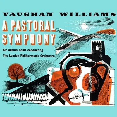 Vaughan Williams: A Pastoral Symphony 專輯 The Philharmonic Promenade Orchestra Of London/Sir Adrian Boult