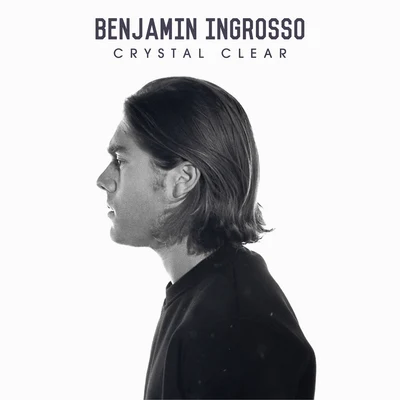 Crystal Clear 專輯 Benjamin Ingrosso