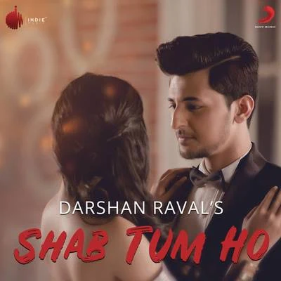 Shab Tum Ho 專輯 Darshan Raval