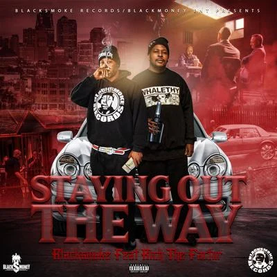 Staying Out The Way 專輯 Blacksmoke/Boosie Badazz/Legendary Zae