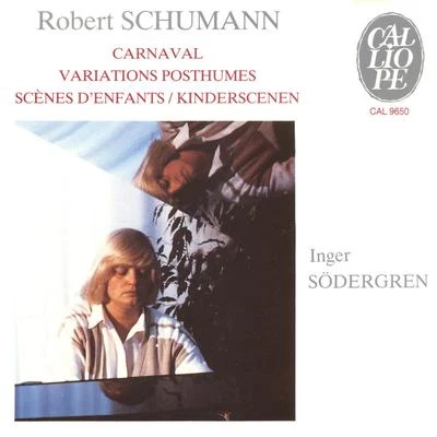 Schumann: Carnaval, Variations posthumes & Scènes denfants 專輯 Viacheslav Grohovski/Inger Sodergren/Inger Sördegren/Victor Yoran/Rafal Lewandowski