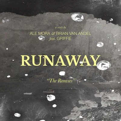 Runaway (The Remixes) 专辑 Ale Mora/John Dish