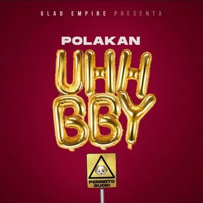 Uhh Bby 專輯 Jory/Polakan