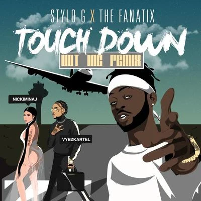 Touch Down (Dot Inc Remix) 專輯 The FaNaTiX