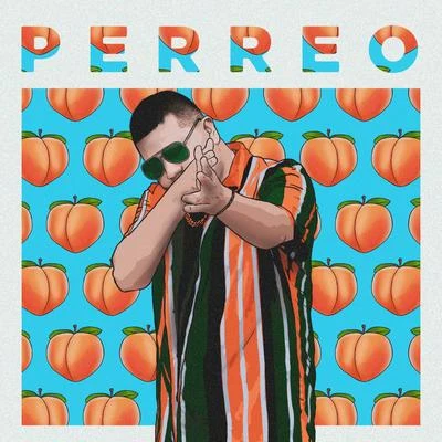 Perreo 專輯 Mad Fuentes/Jey Blessing/Tara McDonald