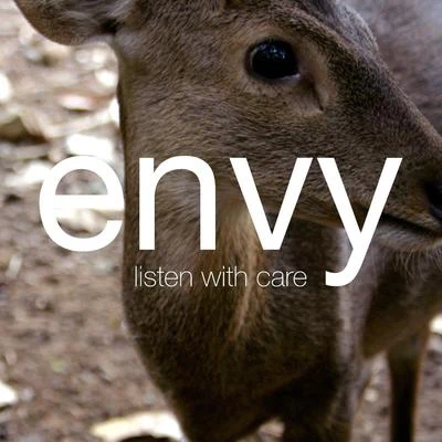 Listen with Care 专辑 ENVY