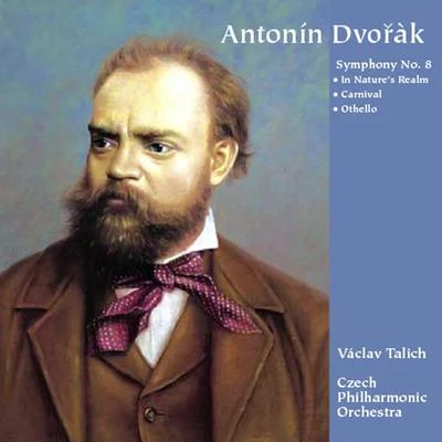 Czech Philharmonic OrchestraVáclav SmetáčekTschechischer Sängerchor PragKim BorgJosef Veselka Antonín Dvo?ák : Symphony No. 8 - 1948,1952