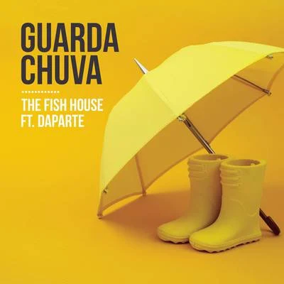 Guarda Chuva (The Fish House Remix) 專輯 The Fish House