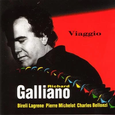 Viaggio (feat. Biréli Lagrène, Pierre Michelot & Charles Bellonzi) 专辑 The Klezmatics/Richard Galliano/Miriam Maria/Debashish Bhattacharya/Bob Brozman