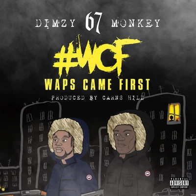 #WCF (Waps Came First) 专辑 67/Dimzy