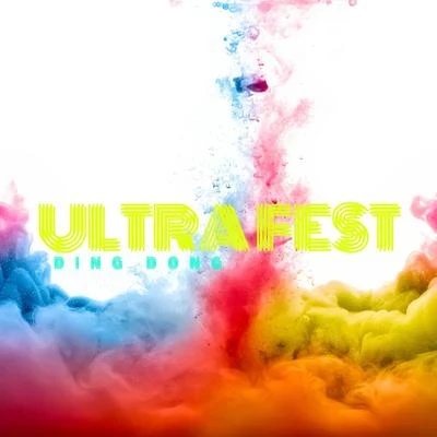 Ultra Fest 专辑 Ding Dong