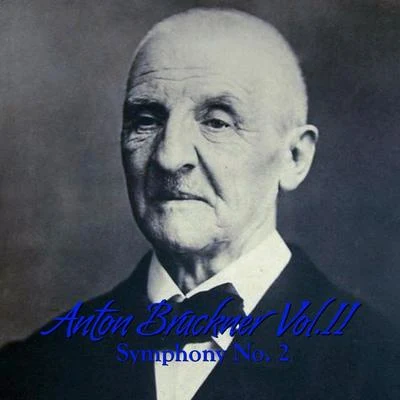 Anton Bruckner Vol. II Symphony No. 2 專輯 John Ireland/Neil Taylor/Anton Bruckner/Simon Johnson/Ron Gates