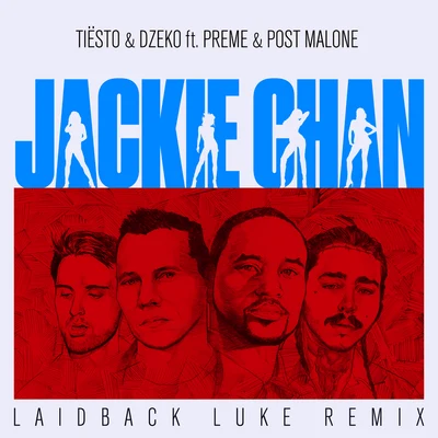 Jackie Chan (Laidback Luke Remix) 專輯 Dzeko/Dimitri Vangelis & Wyman