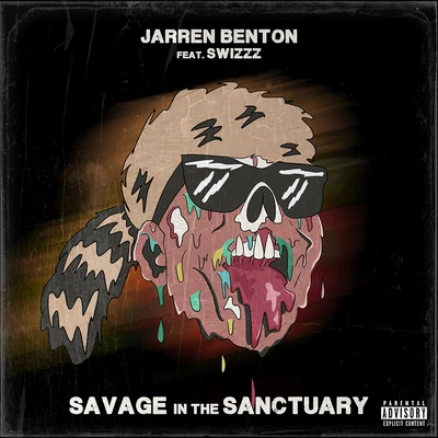 Savage In The Sanctuary 专辑 J. Strain/Jarren Benton/Quintino & Blasterjaxx/MC Bravado