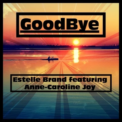 Goodbye 專輯 Justin Tranter/Estelle Brand/Tove Lo/Kendrick Lamar/Joe Jonas