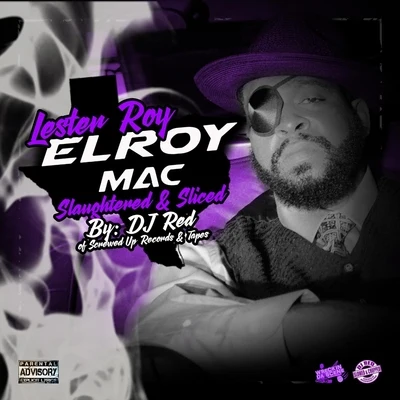 DJ Red El Roy Mac: Slaughtered & Sliced