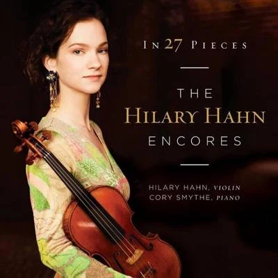 In 27 Pieces:The Hilary Hahn Encores 專輯 Hilary Hahn