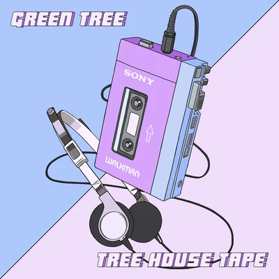 Tree House Tape 專輯 Green Tree