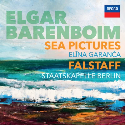 Elina GarancaAnna Netrebko Elgar: Sea Pictures. Falstaff