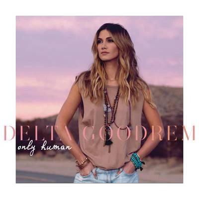 Only Human 專輯 Delta Goodrem