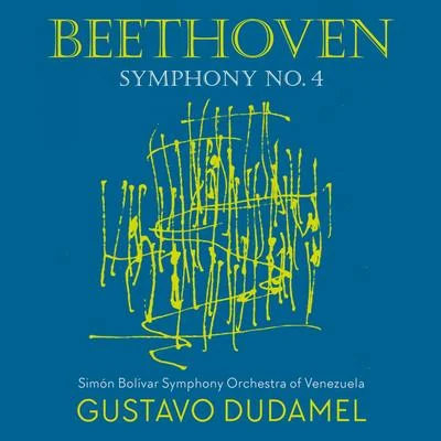 Beethoven 4 - Dudamel 專輯 Simón Bolívar Symphony Orchestra Of Venezuela/Gustavo Dudamel