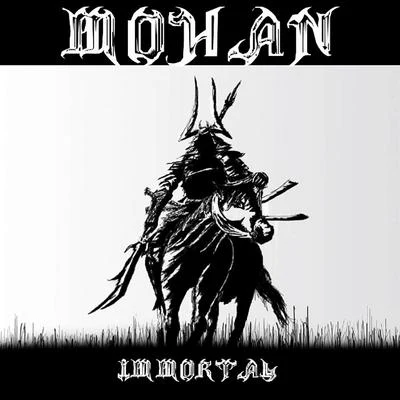 Mohan Immortal