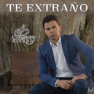 Te Extraño 專輯 Jhonny Rivera