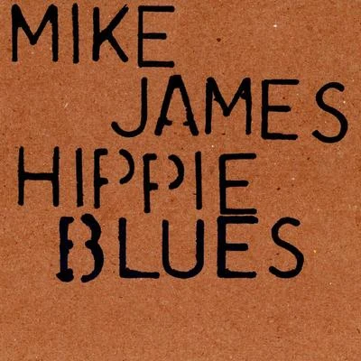 Hippieblues 專輯 Mike James