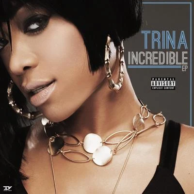 Incredible - EP 專輯 Trina