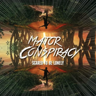 Scared To Be Lonely 專輯 Major Conspiracy/Spiady/Revealer