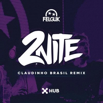 2nite (Claudinho Brasil Remix) 專輯 Reverence/Claudinho Brasil