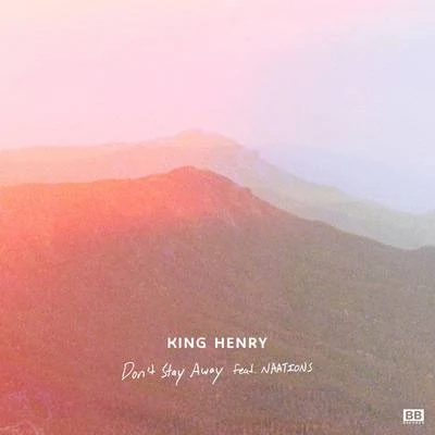 Dont Stay Away (Acoustic) 專輯 King Henry