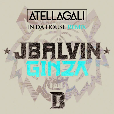 J BalvinDJ SnakeNatti NatashaSechDarellNicky JamOzuna Ginza (Atellagali In Da House Remix)