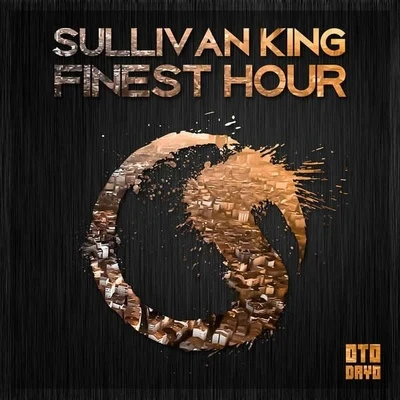 Finest Hour 專輯 Sullivan King/Kompany