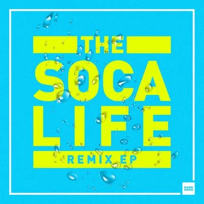 The Soca Life Remix - EP 專輯 Bad Royale