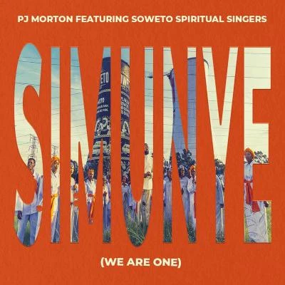 Simunye (We Are One) [feat. Soweto Spiritual Singers] 专辑 The HamilTones/PJ Morton/Yebba/Lecrae/BJ The Chicago Kid