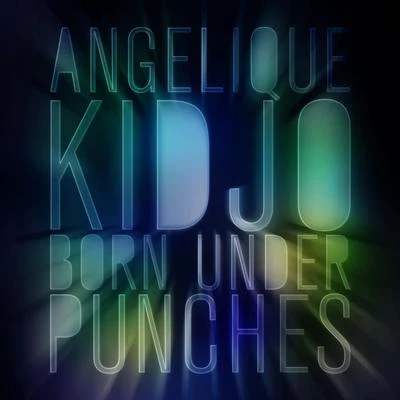 Born Under Punches 專輯 Angélique Kidjo