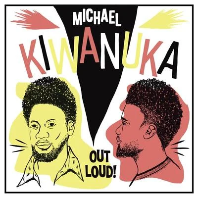 Out Loud! (RSD 2018Live) 專輯 Michael Kiwanuka