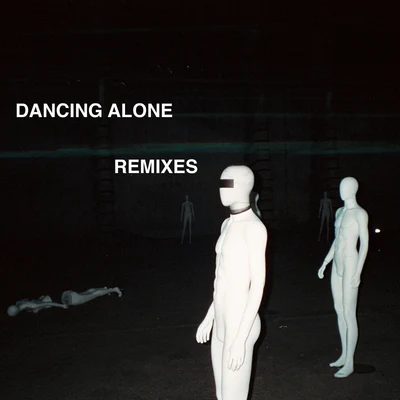 Dancing Alone (Remixes) 專輯 Rundfunk/The 90ers/Francophilippe/Chameo/gmgn