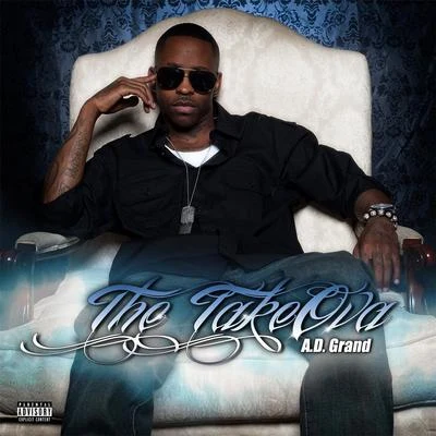 The Takeova 专辑 A.D. Grand/Stuey Rock