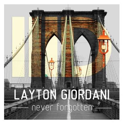 Layton Giordani Never Forgotten