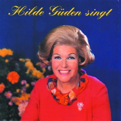 Hilde Güden singt 專輯 Hilde Güden