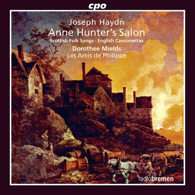 HAYDN, J.: Vocal Music (Anne Hunter&#x27;s Salon) (Mields, Les Amis de Philippe) 专辑 Dorothee Mields